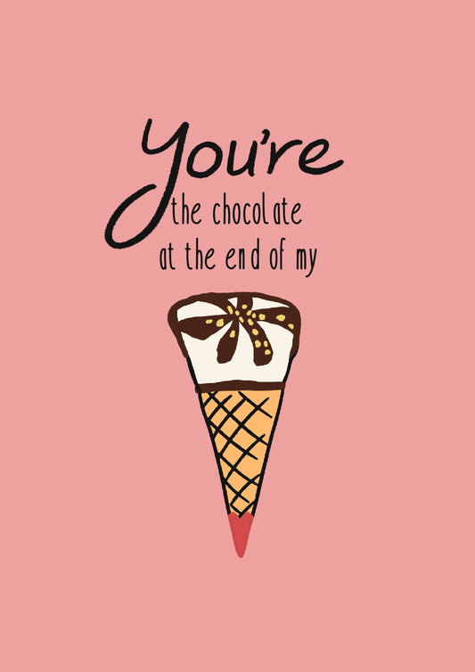 You're the Chocolate