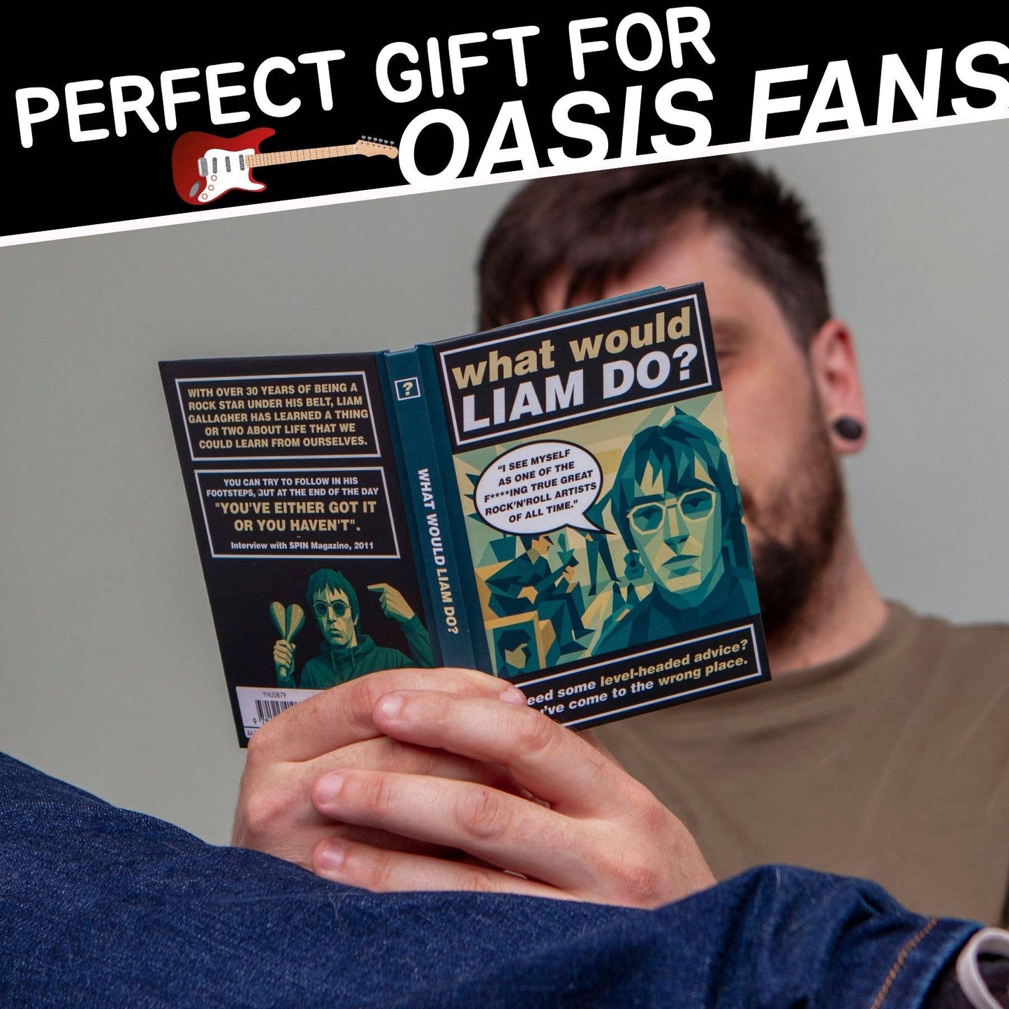 What Would Liam Do? The Unofficial Oasis Gift Book